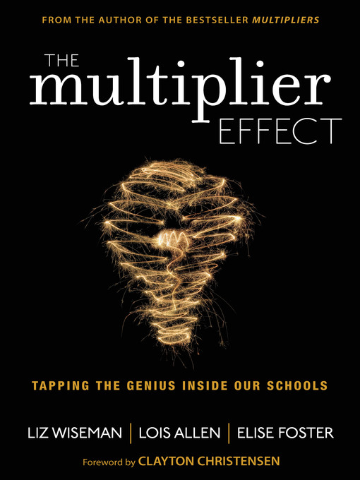 Title details for The Multiplier Effect by Liz Wiseman - Available
